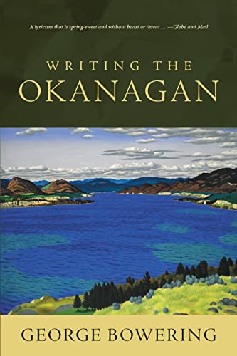 Stock image for Writing the Okanagan for sale by Better World Books: West