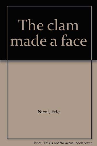 Imagen de archivo de The Clam Made a Face / Nuts & Bolts & Rusty Things a la venta por Small World Books