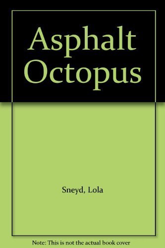 Beispielbild fr The Asphalt Octopus zum Verkauf von M. W. Cramer Rare and Out Of Print Books