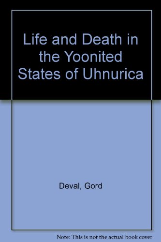 Imagen de archivo de Life (And Death) in the "Yoonited States of Uhmurica" : A Montage of Media Items a la venta por Better World Books