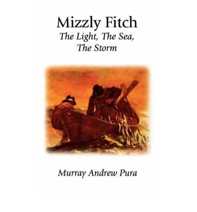 9780889242012: Mizzly Fitch: The Light, The Sea, The Storm