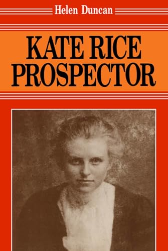 9780889242104: Kate Rice: Prospector