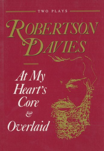 Imagen de archivo de At My Heart's Core & Overlaid: Two Plays a la venta por Strand Book Store, ABAA
