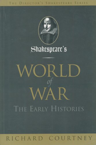 Stock image for Shakespeare's World Of War The Early Histories. for sale by Willis Monie-Books, ABAA