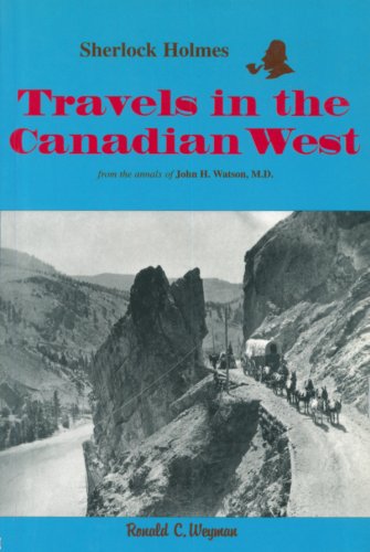 Sherlock Holmes - Travels in the Canadian West