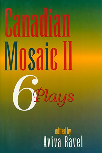 Beispielbild fr Canadian Mosaic II : 6 Plays zum Verkauf von Werdz Quality Used Books