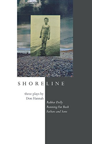 Shoreline : Three Plays By Don Hannah