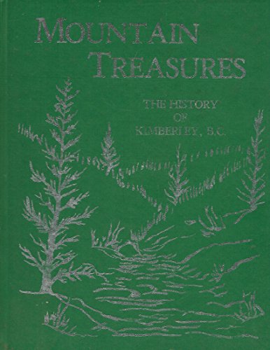 Mountain Treasures : The History of Kimberly, B.C