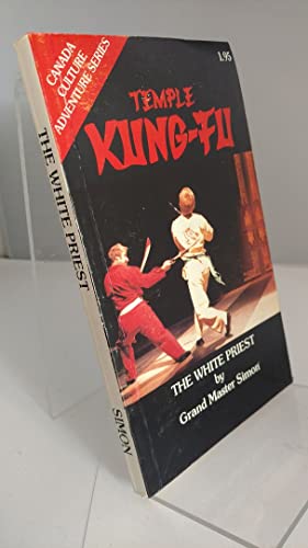 TEMPLE KUNG-FU: The White Priest