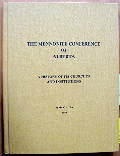 9780889252219: The Mennonite conference of Alberta: A history of