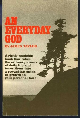 An everyday God (9780889252226) by Taylor, James