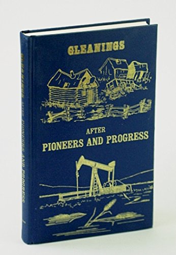 Imagen de archivo de Gleanings After Pioneers and Progress a la venta por J. W. Mah