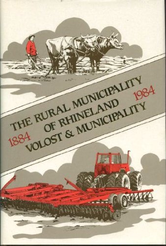 The Rural Municipality of Rhineland, 1884-1984