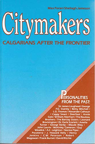 9780889257252: Citymakers: Calgarians after the frontier