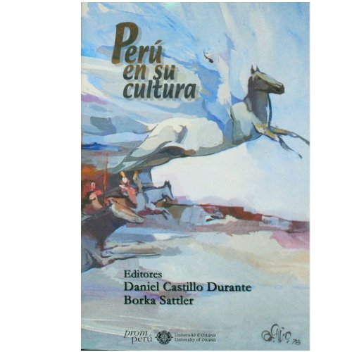 Imagen de archivo de Peru en Su Cultura a la venta por Quickhatch Books