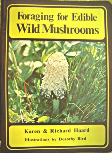 Stock image for Foraging for Edible Wild Mushrooms for sale by ThriftBooks-Atlanta