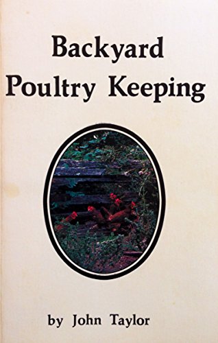 Stock image for Backyard Poultry Keeping for sale by Antiquarius Booksellers