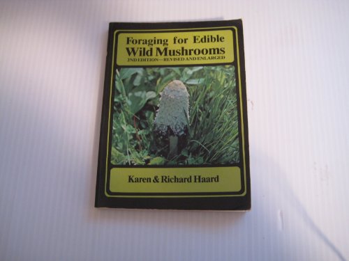 Stock image for Foraging for Edible Wild Mushrooms for sale by ThriftBooks-Atlanta