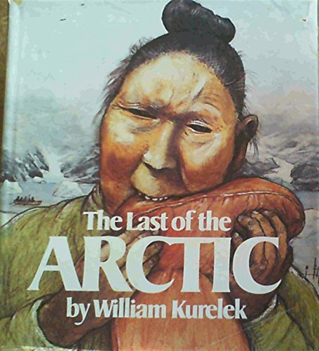 Beispielbild fr The Last of the Arctic zum Verkauf von Books From California