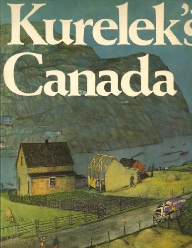 Beispielbild fr Kurelek's Canada zum Verkauf von ThriftBooks-Atlanta