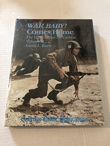 9780889351233: War Baby! The U.S. Caliber .30 Carbine, Vol. 2