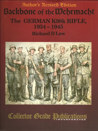 9780889351394: Backbone of the Wehrmacht: German Kar98K Rifle, 1934-45