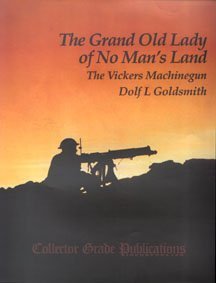 9780889351479: The Grand Old Lady of No Man's Land: Vickers Machine Gun
