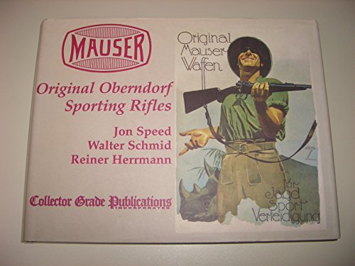 Stock image for Mauser: Original Oberndorf Sporting Rifles for sale by Byrd Books