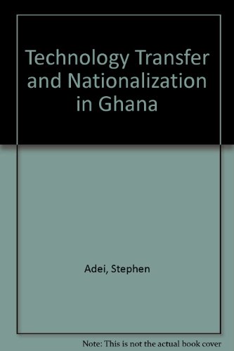 Imagen de archivo de Technology Transfer and Nationalization in Ghana. Technical Study 55e (African studies in technology policy) a la venta por Zubal-Books, Since 1961