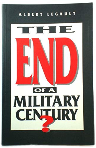 9780889366183: End of a Military Century