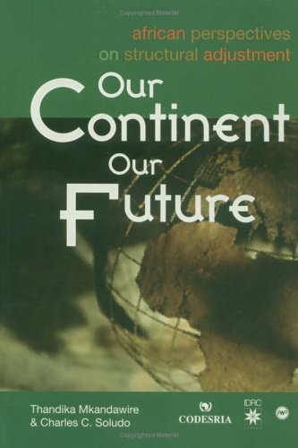 Imagen de archivo de Our Continent, Our Future: African Perspectives on Structural Adjustment a la venta por Wonder Book