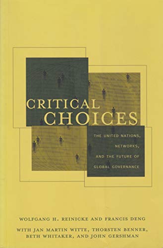 Imagen de archivo de Critical Choices. The United Nations, Networks, and the Future of Global Governance a la venta por Montclair Book Center