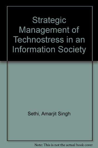 Imagen de archivo de Strategic Management of Technostress in an Information Society a la venta por Better World Books