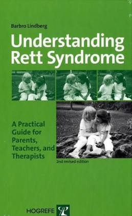 Stock image for Understanding Rett Syndrome : A Practical Guide for Parents, Teachers and Therapists for sale by Better World Books