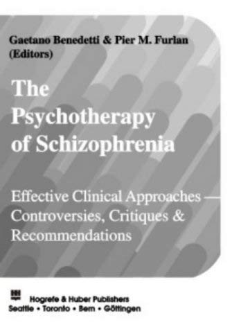 Imagen de archivo de The Psychotherapy of schizophrenia : effective clinical approaches - controversies, critiques and recommendations. a la venta por Wissenschaftliches Antiquariat Kln Dr. Sebastian Peters UG