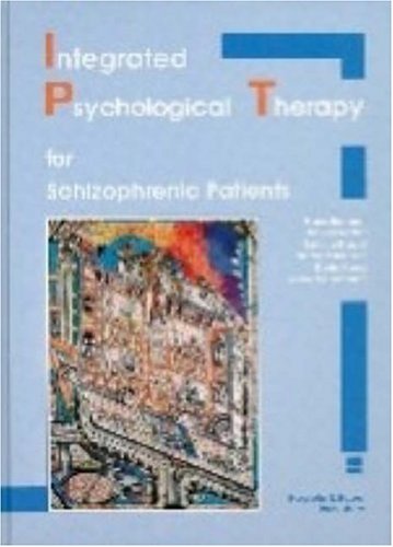 9780889370852: Integrated Psychological Therapy for Schizophrenic Patients (Ipt/Book and Disk)
