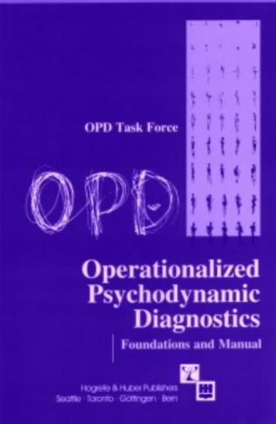 Beispielbild fr Operationalized Psychodynamic Diagnostics (OPD), Foundations and Practical Handbook zum Verkauf von WorldofBooks