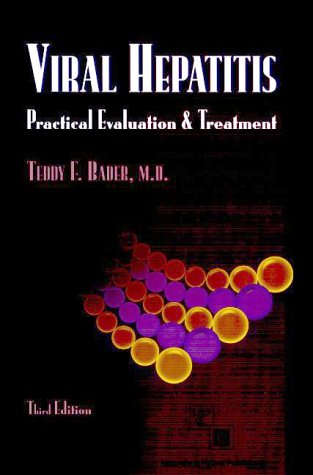 Stock image for Viral Hepatitis: Practical Evaluation and Treatment: 3rd Ed for sale by Bingo Used Books