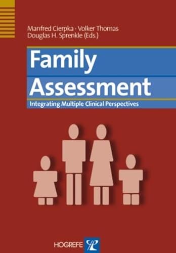 9780889372405: Family Assessment: Integrating Multiple Clinical Perspectives