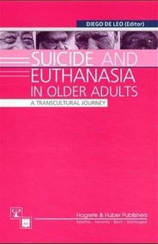 9780889372511: Suicide and Euthanasia in Older Adults: A Transcultural Journey