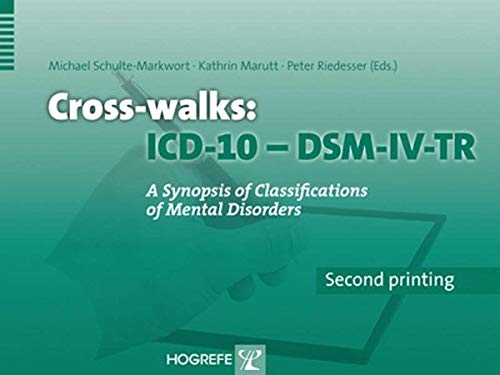 Imagen de archivo de Cross-walks ICD-10/DSM-IV : A Synopsis of Classifications of Mental Disorders a la venta por Better World Books