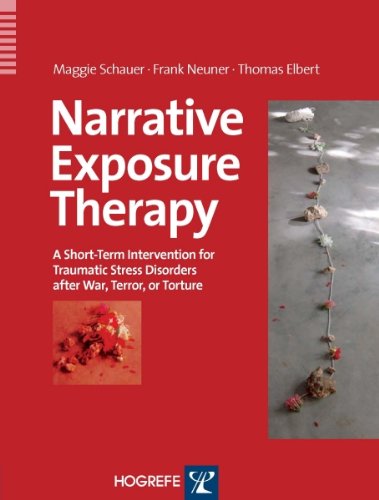 Stock image for Narrative Exposure Therapy: A Short-Term Intervention For Traumatic Stress Disorders after War, Terror, or Torture for sale by HPB-Red