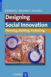 Beispielbild fr Designing Social Innovation. Planning, Building, Evaluating zum Verkauf von medimops