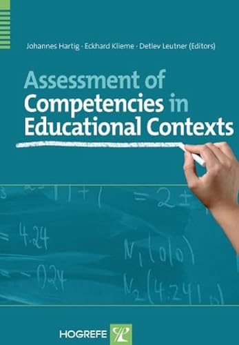 Assessment of Competencies in Educational Settings: State of the Art And Future Prospects (9780889372979) by Hartig, Johannes; Klieme, Eckhard; Leutner, Detlev