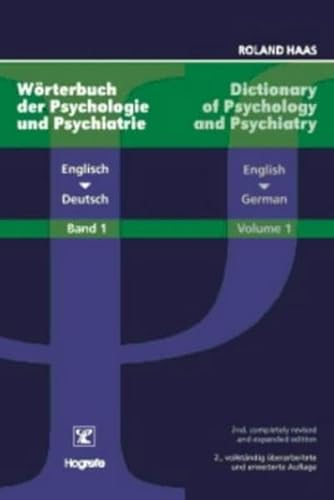 Beispielbild fr Wrterbuch der Psychologie und Psychiatrie - Dictionary of Psychology and Psychiatry, Vol. 1: Englisch - Deutsch / English - German zum Verkauf von Thomas Emig