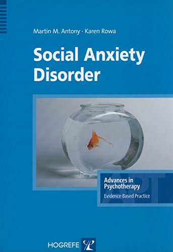 Stock image for Social Anxiety Disorder (Advances in Psychotherapy -- Evidence-Based Practice) for sale by GF Books, Inc.