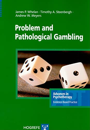 Stock image for Problem And Pathological Gambling (Advances in Psychotherapy-evidence-based Practice) for sale by Goodwill Books