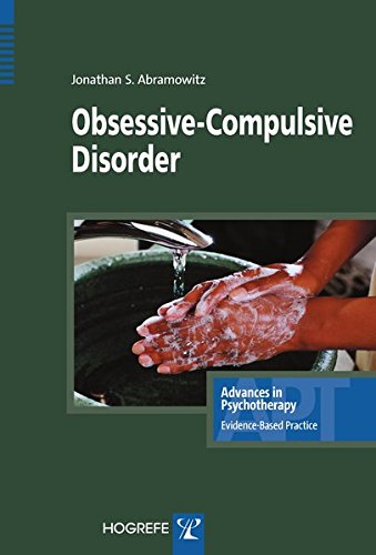 Beispielbild fr Obsessive-Compulsive Disorder (Advances in Psychotherapy; Evidence-Based Practice) zum Verkauf von Books From California