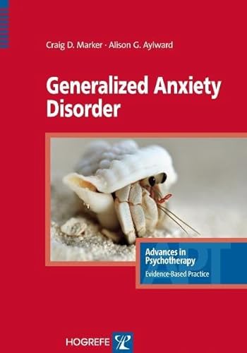 9780889373358: Generalized Anxiety Disorder (Advances in Psychotherapy: Evidence Based Practice)