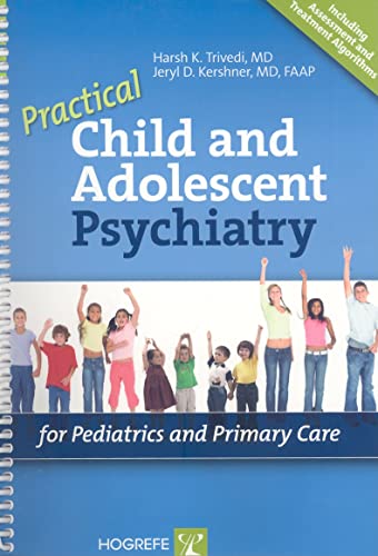 Beispielbild fr Practical Child and Adolescent Psychiatry for Pediatrics and Primary Care zum Verkauf von THE SAINT BOOKSTORE